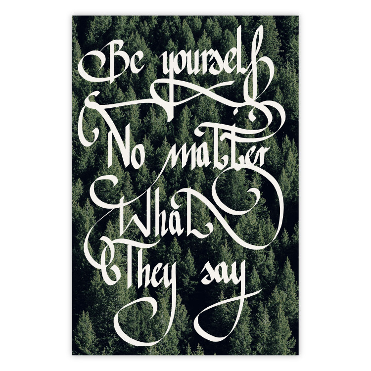 Wall Poster No matter what they say - motivational white text on a dense forest background 116957
