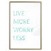 Poster Live More Worry Less - blue English inscription on white background 128367 additionalThumb 14
