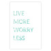 Poster Live More Worry Less - blue English inscription on white background 128367 additionalThumb 19