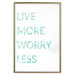 Poster Live More Worry Less - blue English inscription on white background 128367 additionalThumb 17