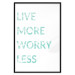 Poster Live More Worry Less - blue English inscription on white background 128367 additionalThumb 16