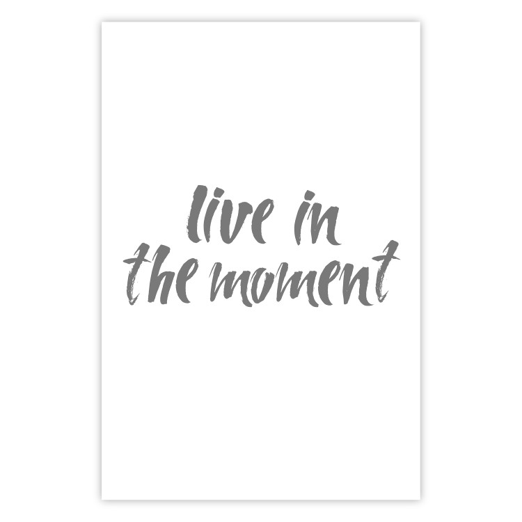 Poster Live In the Moment - gray English text on a white background 135787
