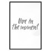 Poster Live In the Moment - gray English text on a white background 135787 additionalThumb 18