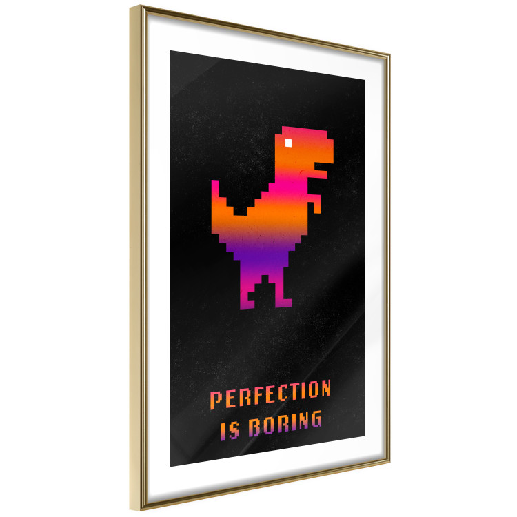 Wall Poster Perfection Is Boring - pixelated dinosaur and text on a black background 131908 additionalImage 7