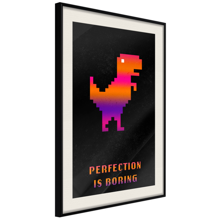 Wall Poster Perfection Is Boring - pixelated dinosaur and text on a black background 131908 additionalImage 2