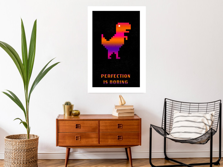 Wall Poster Perfection Is Boring - pixelated dinosaur and text on a black background 131908 additionalImage 5
