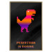 Wall Poster Perfection Is Boring - pixelated dinosaur and text on a black background 131908 additionalThumb 17