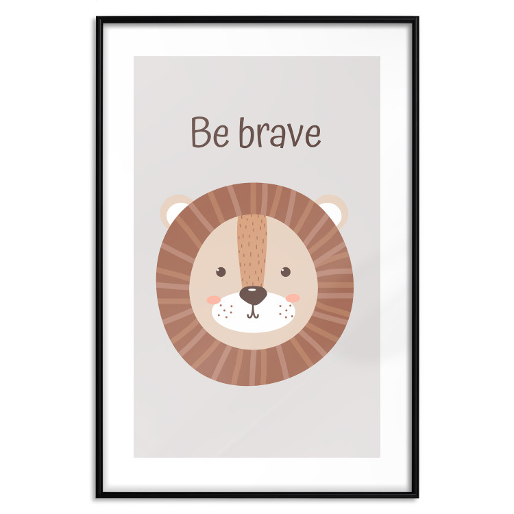 Wall Poster Be Brave - Friendly and Cheerful Lion and Motivating Slogan for Kids 146618 additionalImage 24