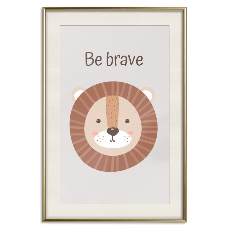 Wall Poster Be Brave - Friendly and Cheerful Lion and Motivating Slogan for Kids 146618 additionalImage 27