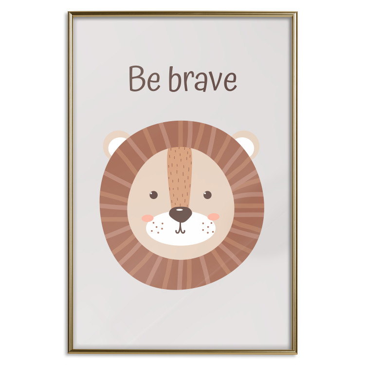 Wall Poster Be Brave - Friendly and Cheerful Lion and Motivating Slogan for Kids 146618 additionalImage 23