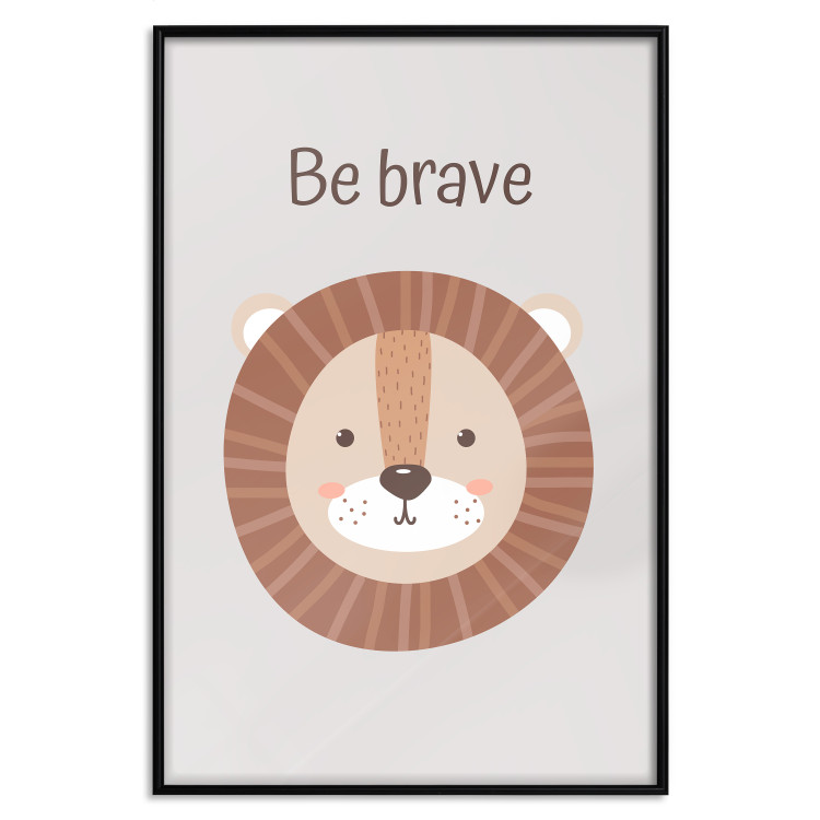 Wall Poster Be Brave - Friendly and Cheerful Lion and Motivating Slogan for Kids 146618 additionalImage 19