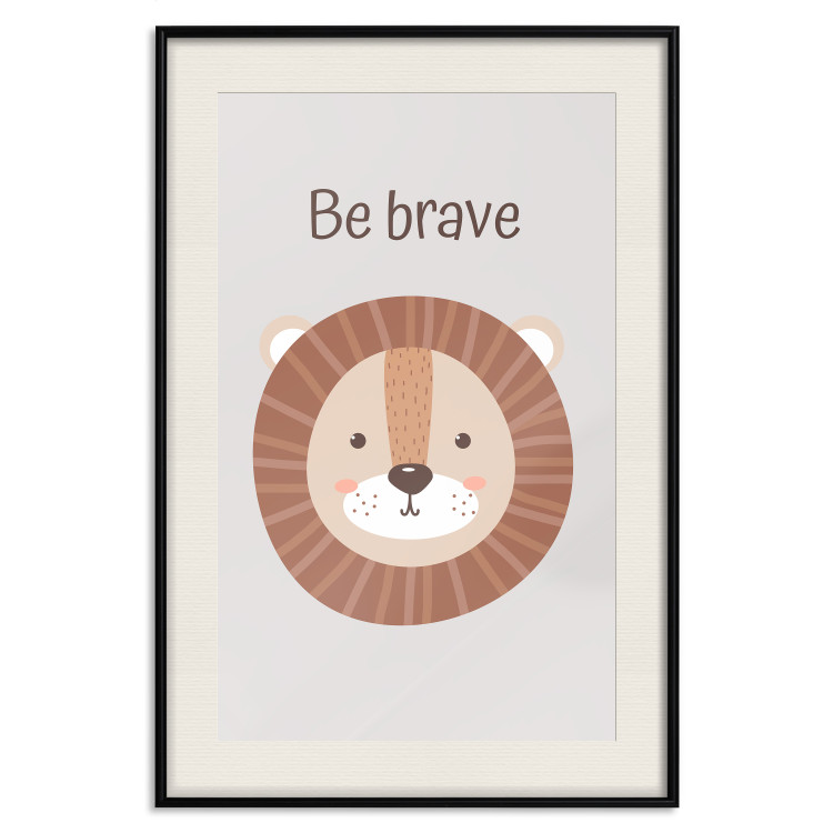 Wall Poster Be Brave - Friendly and Cheerful Lion and Motivating Slogan for Kids 146618 additionalImage 25