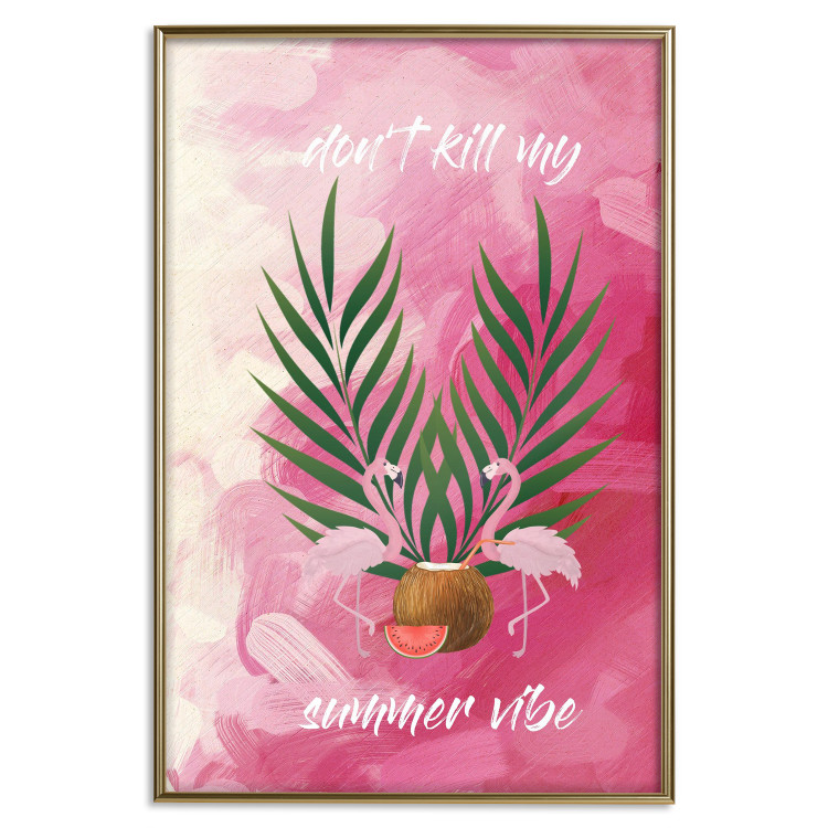 Wall Poster Don't Kill My Summer Vibe - white text and flamingos on a pink background 123028 additionalImage 20