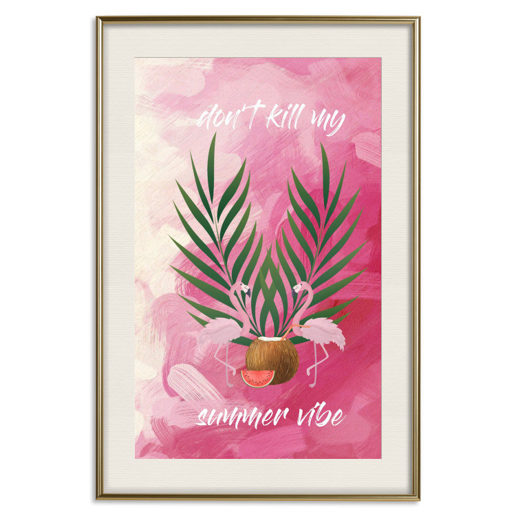 Wall Poster Don't Kill My Summer Vibe - white text and flamingos on a pink background 123028 additionalImage 19