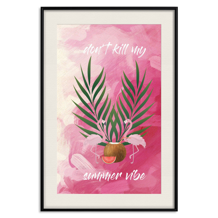 Wall Poster Don't Kill My Summer Vibe - white text and flamingos on a pink background 123028 additionalImage 18