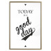 Wall Poster Today Is a Good Day - black and white composition with English texts 114748 additionalThumb 16