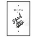 Wall Poster Today Is a Good Day - black and white composition with English texts 114748 additionalThumb 17