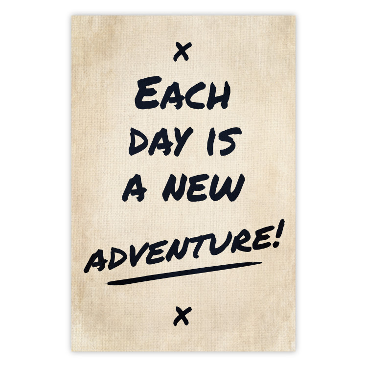 Wall Poster Each Day is a New Adventure! - black text on a beige texture 130448
