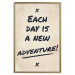 Wall Poster Each Day is a New Adventure! - black text on a beige texture 130448 additionalThumb 21