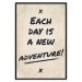 Wall Poster Each Day is a New Adventure! - black text on a beige texture 130448 additionalThumb 18