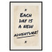 Wall Poster Each Day is a New Adventure! - black text on a beige texture 130448 additionalThumb 19