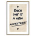 Wall Poster Each Day is a New Adventure! - black text on a beige texture 130448 additionalThumb 14