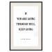 Poster If You Are Going Through Hell, Keep Going - black English texts 122868 additionalThumb 17