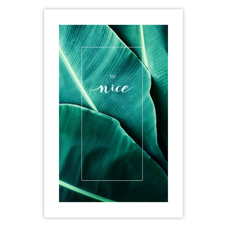 Wall Poster Be nice - composition with tropical green leaves and English texts 115009 additionalImage 19