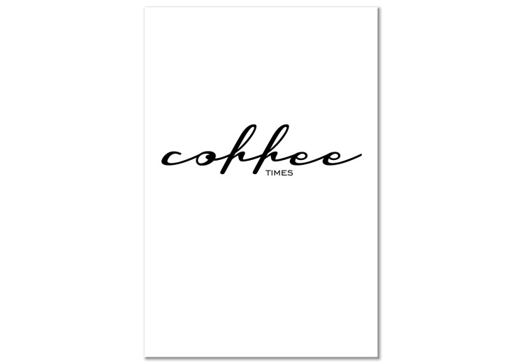 Canvas Print Time for a coffee - black and white text in English for the kitchen 122919