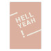 Wall Poster Hell Yeah! - white English texts on a light pastel background 135619