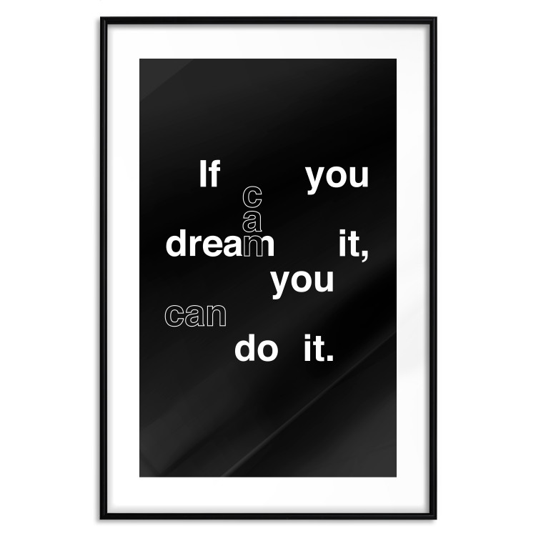 Poster If you can dream it you can do it - black and white composition with texts 117439 additionalImage 15