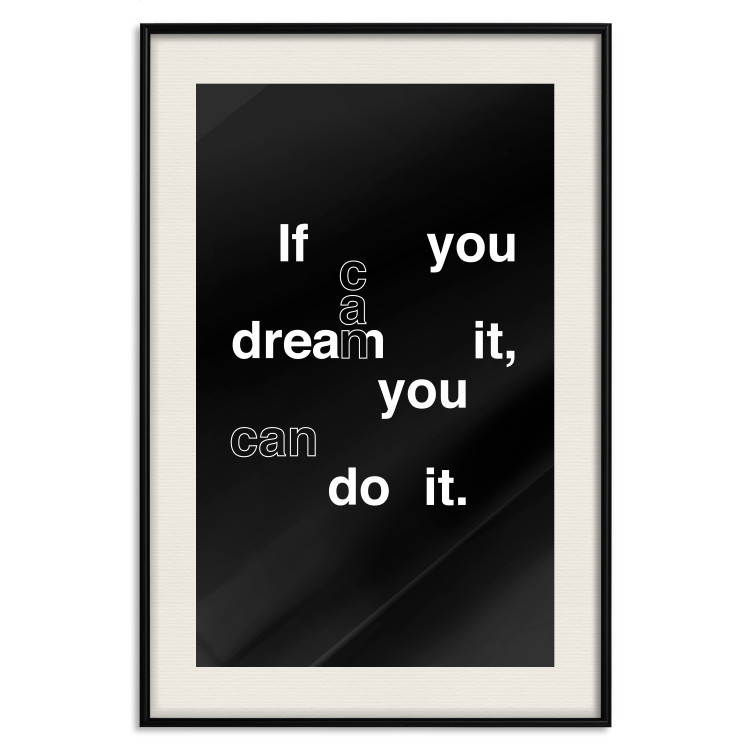Poster If you can dream it you can do it - black and white composition with texts 117439 additionalImage 18