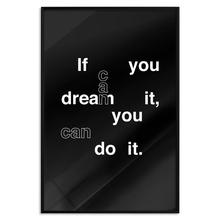 Poster If you can dream it you can do it - black and white composition with texts 117439 additionalImage 24