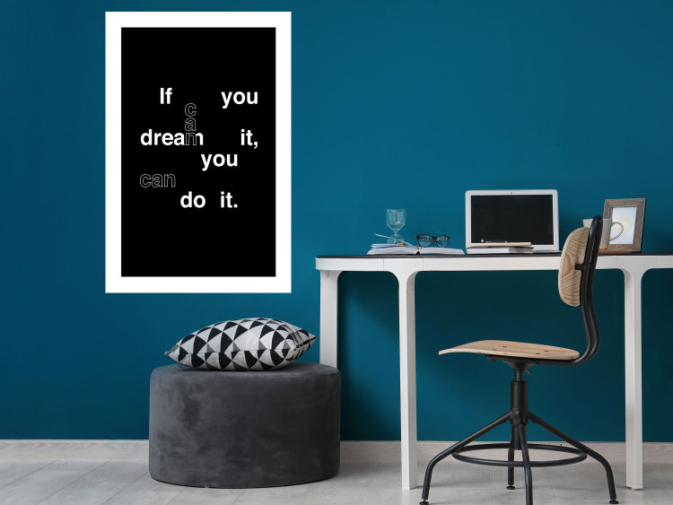 Poster If you can dream it you can do it - black and white composition with texts 117439 additionalImage 4