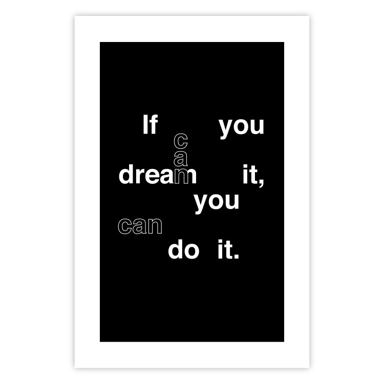 Poster If you can dream it you can do it - black and white composition with texts 117439 additionalImage 25