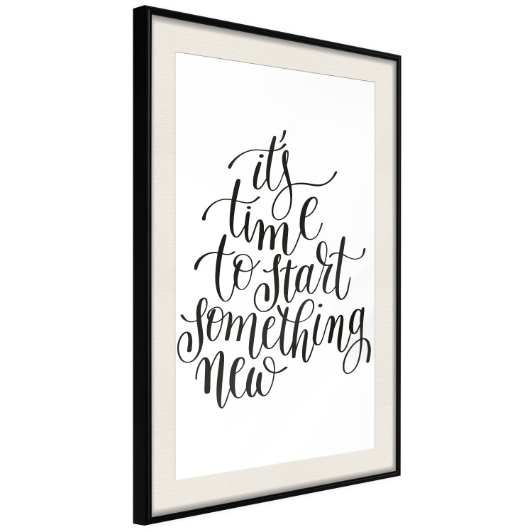 Wall Poster It's Time to Start Something New - black and white composition with text 114679 additionalImage 3