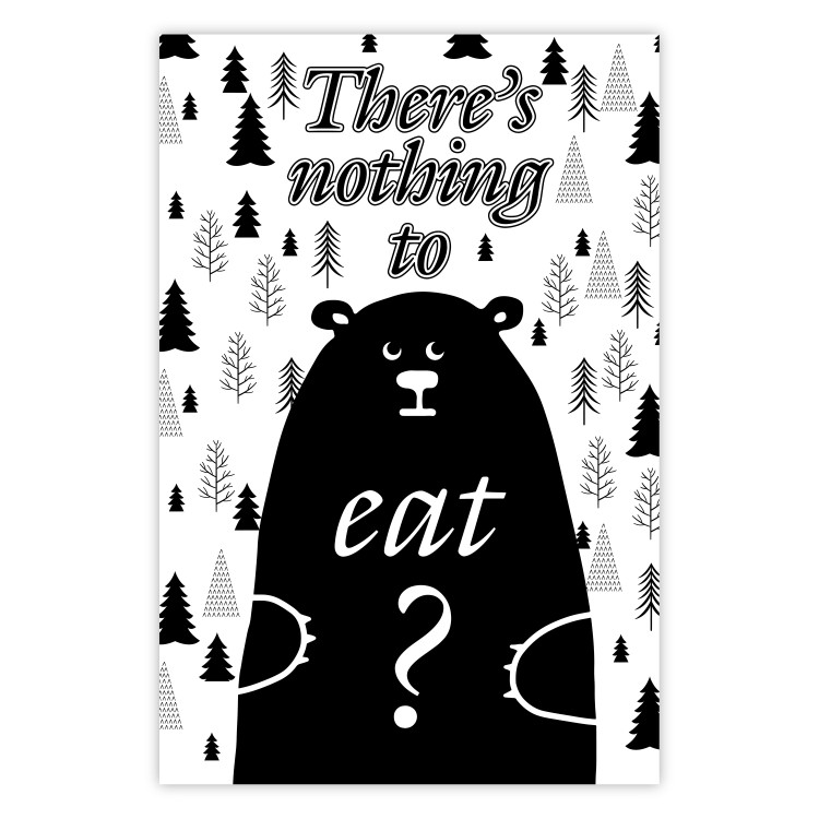 Poster There's Nothing to Eat? - black and white composition with animal motif 114799