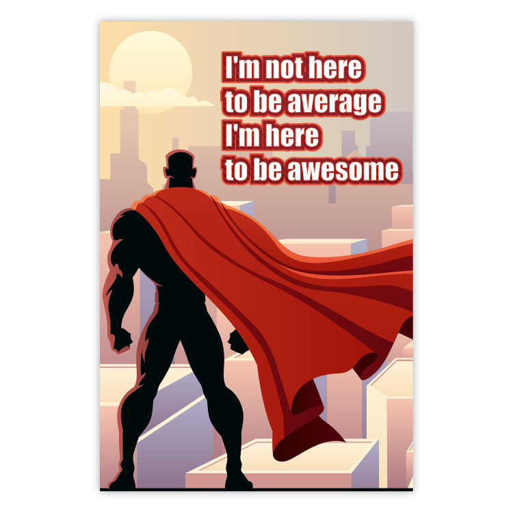 Wall Poster I'm not here to be average - movie theme and white English texts 115299